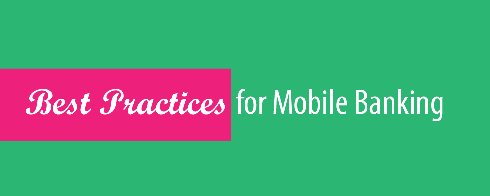 Best Practice For Mobile Banking