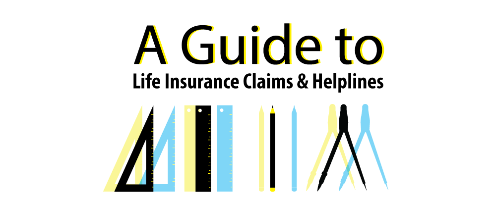 A Guide To Life Insurance Claims & Helplines