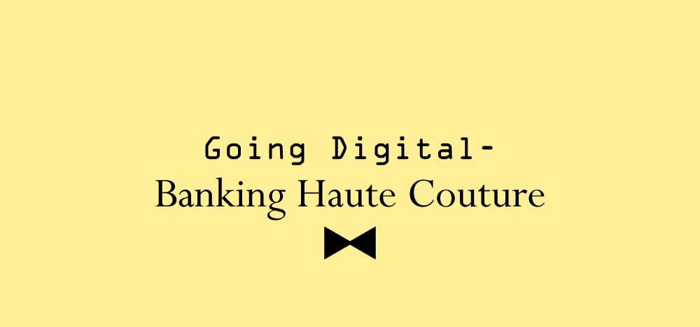 Banking Going Haute Couture