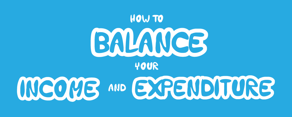 How to balance your income and expenditure